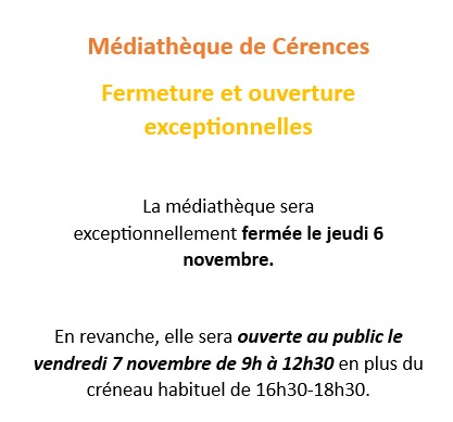 fermeture et ouverture médiathèque